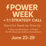 POWER WEEK | 7-Day Live Workshop