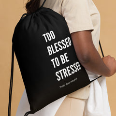 Too Blessed Drawstring Bag PBM™